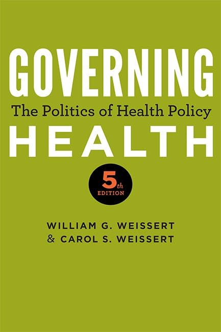 Governing Health: The Politics of Health Policy [Paperback]