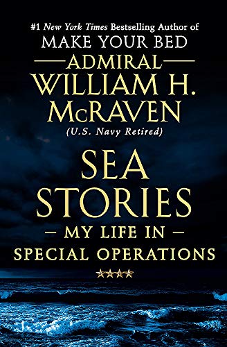 Sea Stories: My Life in Special Operations [P