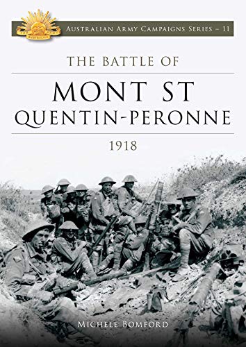 Battle of Mont St Quentin Peronne 1918 [Paperback]