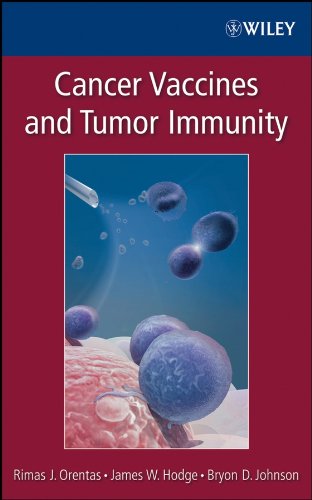 Cancer Vaccines and Tumor Immunity [Hardcover]