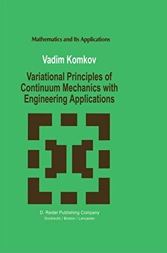 Variational Principles of Continuum Mechanics with Engineering Applications: Int [Hardcover]