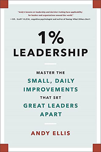 1% Leadership: Master the Small, Daily Improvements that Set Great Leaders Apart [Hardcover]