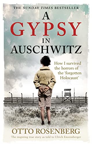 A Gypsy In Auschwitz: How I Survived the Horrors of the Forgotten Holocaust' [Paperback]