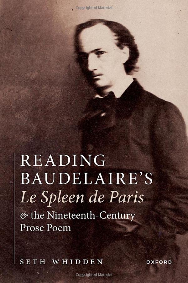 Reading Baudelaire's Le Spleen de Paris and the Nineteenth-Century Prose Poem [Hardcover]