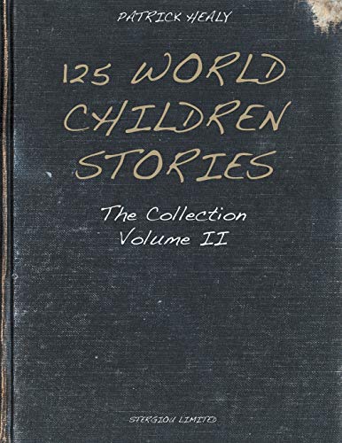 125 World Children Stories The Collection (417 World Children Stories) (volume  [Paperback]