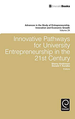 Innovative Pathays For University Entrepreneurship In The 21st Century (advance [Hardcover]