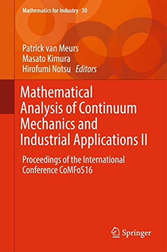 Mathematical Analysis of Continuum Mechanics and Industrial Applications II: Pro [Hardcover]