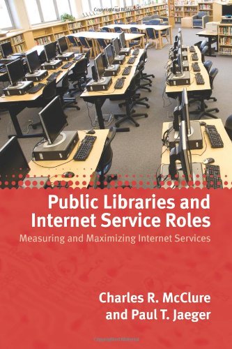 Public Libraries And Internet Service Roles [Paperback]