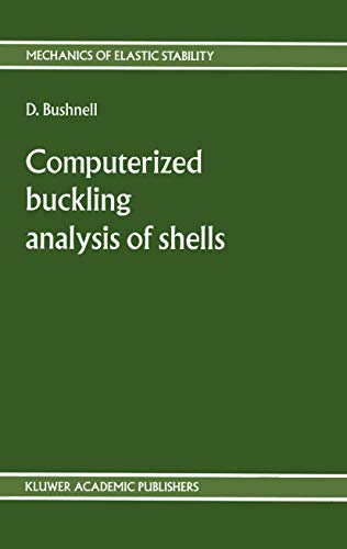 Computerized buckling analysis of shells [Hardcover]