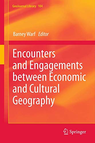 Encounters and Engagements between Economic and Cultural Geography [Paperback]