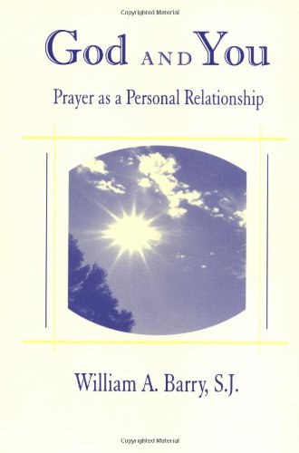 God And You: Prayer As A Personal Relationship [Paperback]