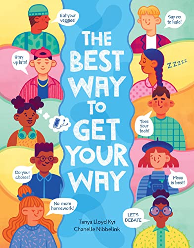 The Best Way to Get Your Way [Hardcover]