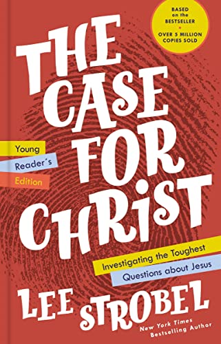 The Case for Christ Young Reader's Edition: Investigating the Toughest Questions [Hardcover]