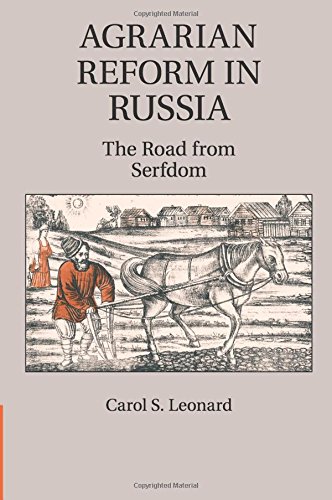 Agrarian Reform in Russia The Road from Serfdom [Paperback]