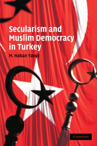 Secularism and Muslim Democracy in Turkey [Paperback]