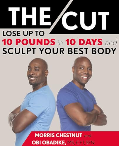 The Cut: Lose Up to 10 Pounds in 10 Days and Sculpt Your Best Body [Hardcover]