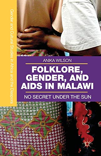 Folklore, Gender, and AIDS in Malai: No Secret Under the Sun [Paperback]