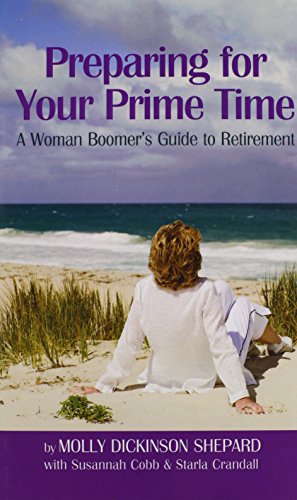 Preparing for Your Prime Time  A Woman Boomer's Guide to Retirement [Hardcover]