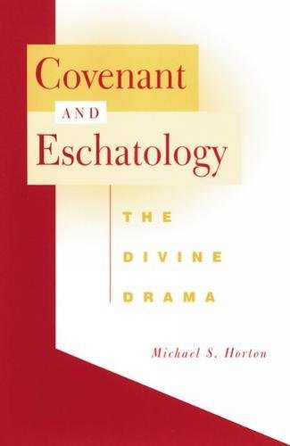 Covenant and Eschatology [Paperback]