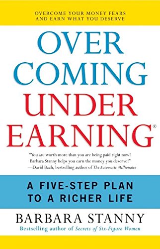 Overcoming Underearning(r): A Five-Step Plan To A Richer Life [Paperback]