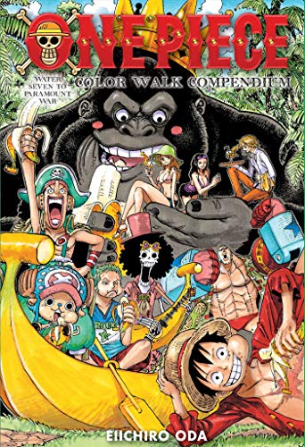 One Piece Color Walk Compendium: Water Seven to Paramount War [Hardcover]