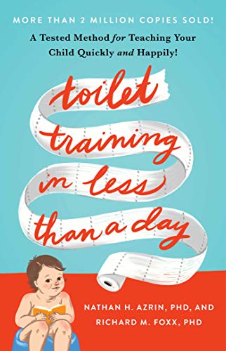 Toilet Training in Less Than a Day [Paperback