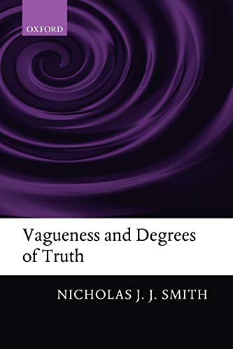 Vagueness and Degrees of Truth [Paperback]