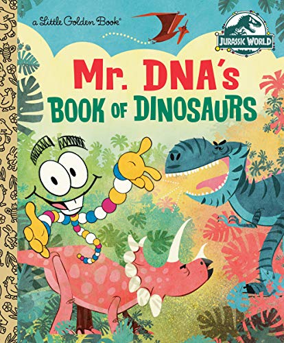 Mr. DNA's Book of Dinosaurs (Jurassic World) [Hardcover]