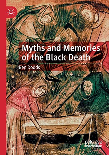 Myths and Memories of the Black Death [Paperback]