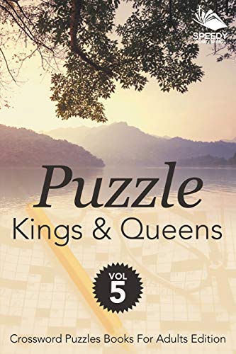 Puzzle Kings & Queens Vol 5  Crossord Puzzles Books for Adults Edition [Paperback]