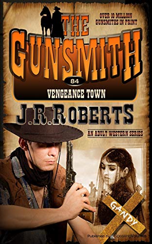 Vengeance Ton (the Gunsmith) (volume 84) [Paperback]