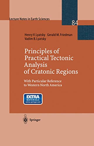 Principles of Practical Tectonic Analysis of Cratonic Regions: With Particular R [Paperback]