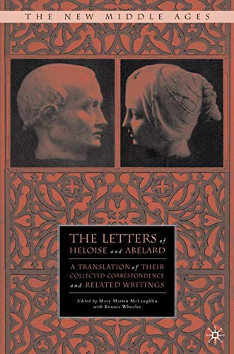 The Letters of Heloise and Abelard A Translation of Their Collected Corresponde [Hardcover]