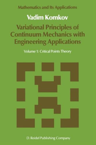 Variational Principles of Continuum Mechanics with Engineering Applications: Vol [Paperback]