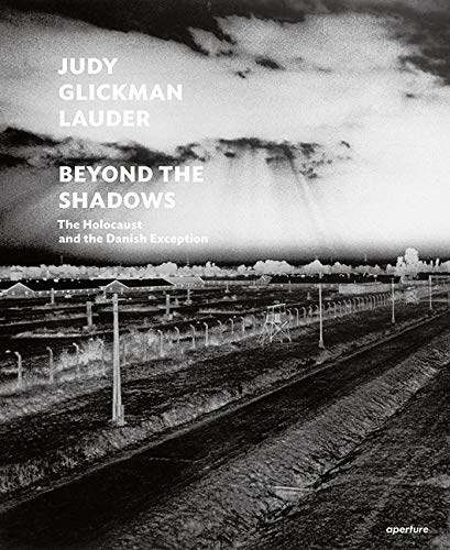 Judy Glickman Lauder: Beyond the Shadows (signed edition): The Holocaust and the [Hardcover]