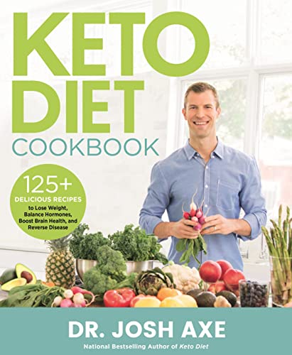 Keto Diet Cookbook: 125+ Delicious Recipes to Lose Weight, Balance Hormones, Boo [Hardcover]