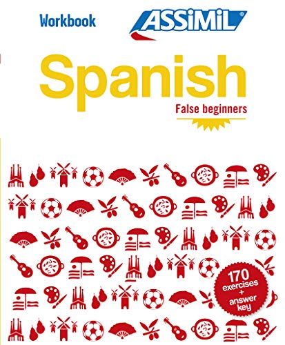 Spanish Workbook: Spanish False Beginners Spanish False Beginners (spanish Editi [Paperback]