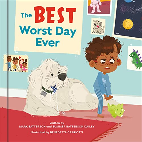 The Best Worst Day Ever: A Picture Book [Hardcover]