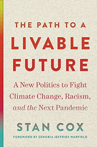 The Path to a Livable Future: A New Politics