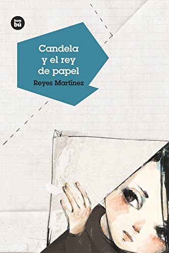 Candela y el rey de papel [Paperback]