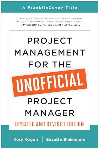 Project Management for the Unofficial Project Manager (Updated and Revised Editi [Paperback]