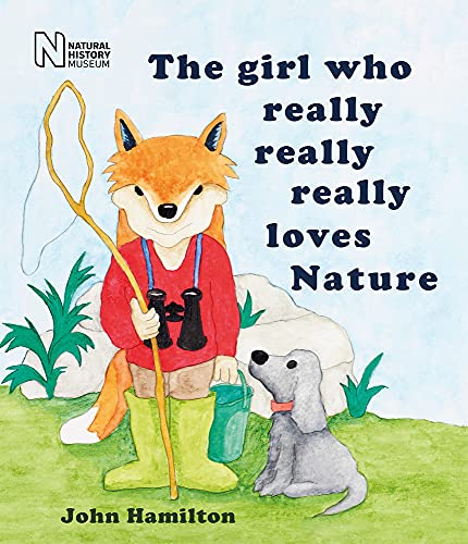 The Girl Who Really Really Really Loves Nature [Paperback]