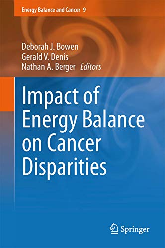 Impact of Energy Balance on Cancer Disparities [Hardcover]