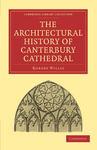 The Architectural History of Canterbury Cathedral [Paperback]