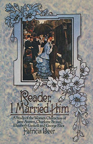 Reader, I Married Him: A Study of the Women Characters of Jane Austen, Charlotte [Paperback]