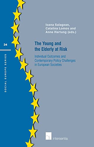 The Young and the Elderly at Risk: Individual outcomes and contemporary policy c [Paperback]