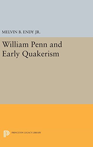 William Penn and Early Quakerism [Hardcover]