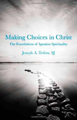 Making Choices In Christ: The Foundations Of