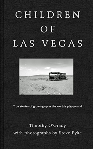 Children of Las Vegas: True Stories of Growing up in the World's Playground [Hardcover]