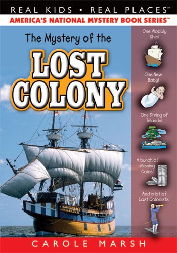 The Mystery Of The Lost Colony (real Kids! Re